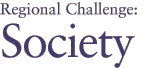 Regional Challenge: Society